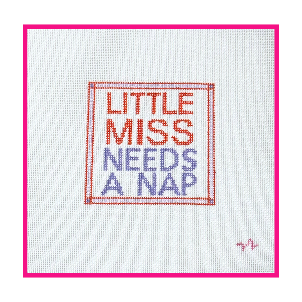 Little Miss Needs A Nap Needlepoint Canvas