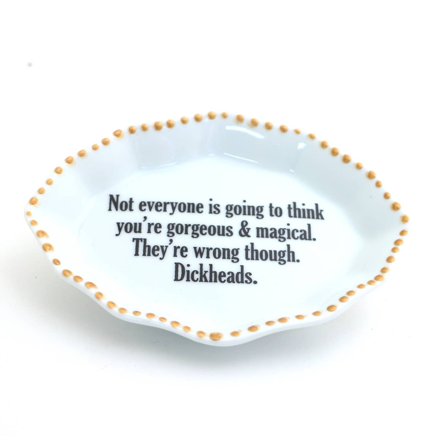 Porcelain tray with gold rim, Gorgeous and Magical, Funny