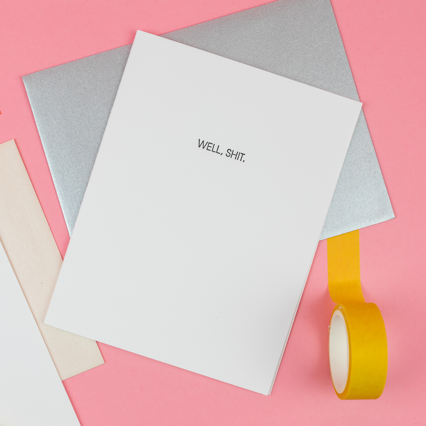 Well, Shit - Sympathy | Support - Letterpress Card