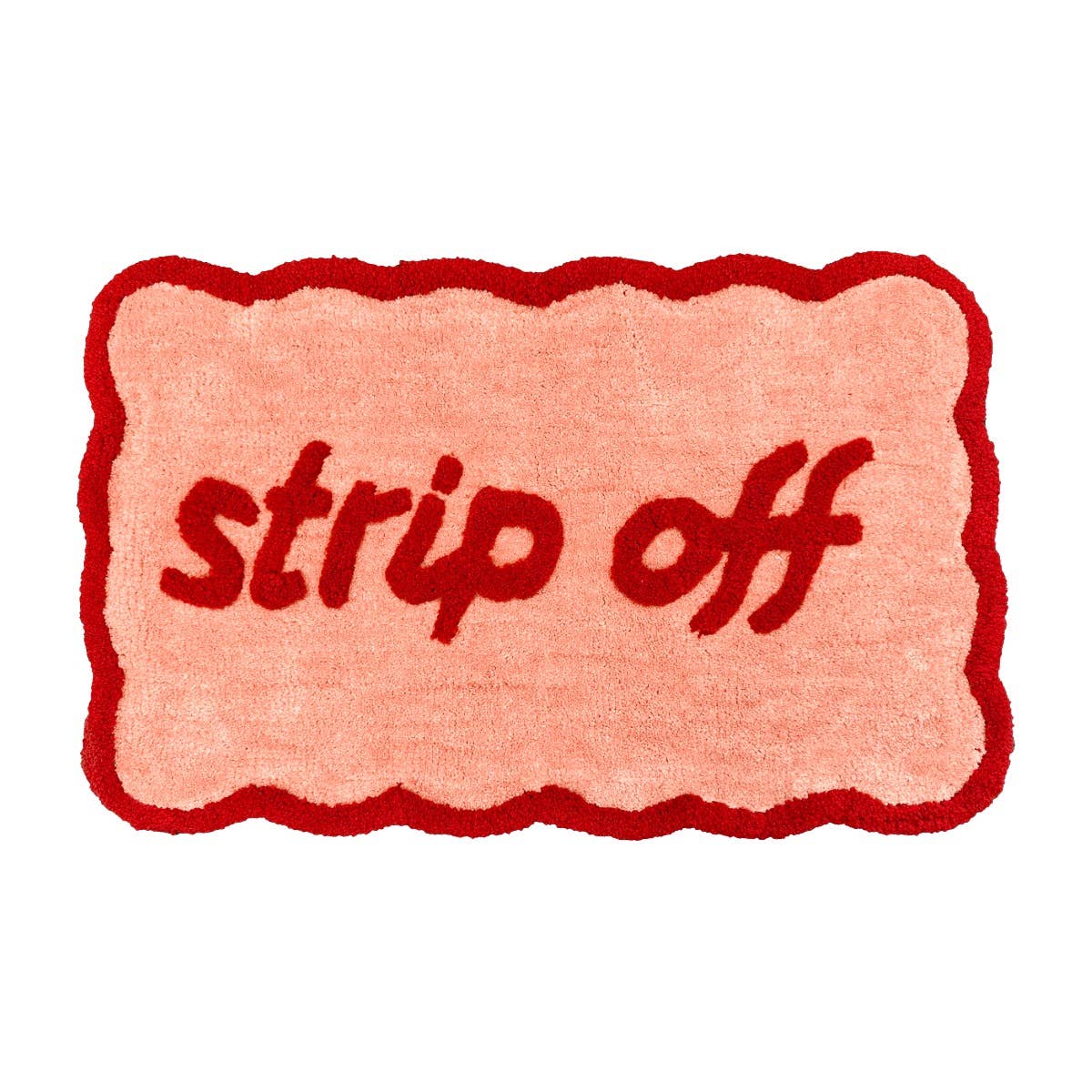 Strip Off Slogan Scalloped Bath Mat Non Slip