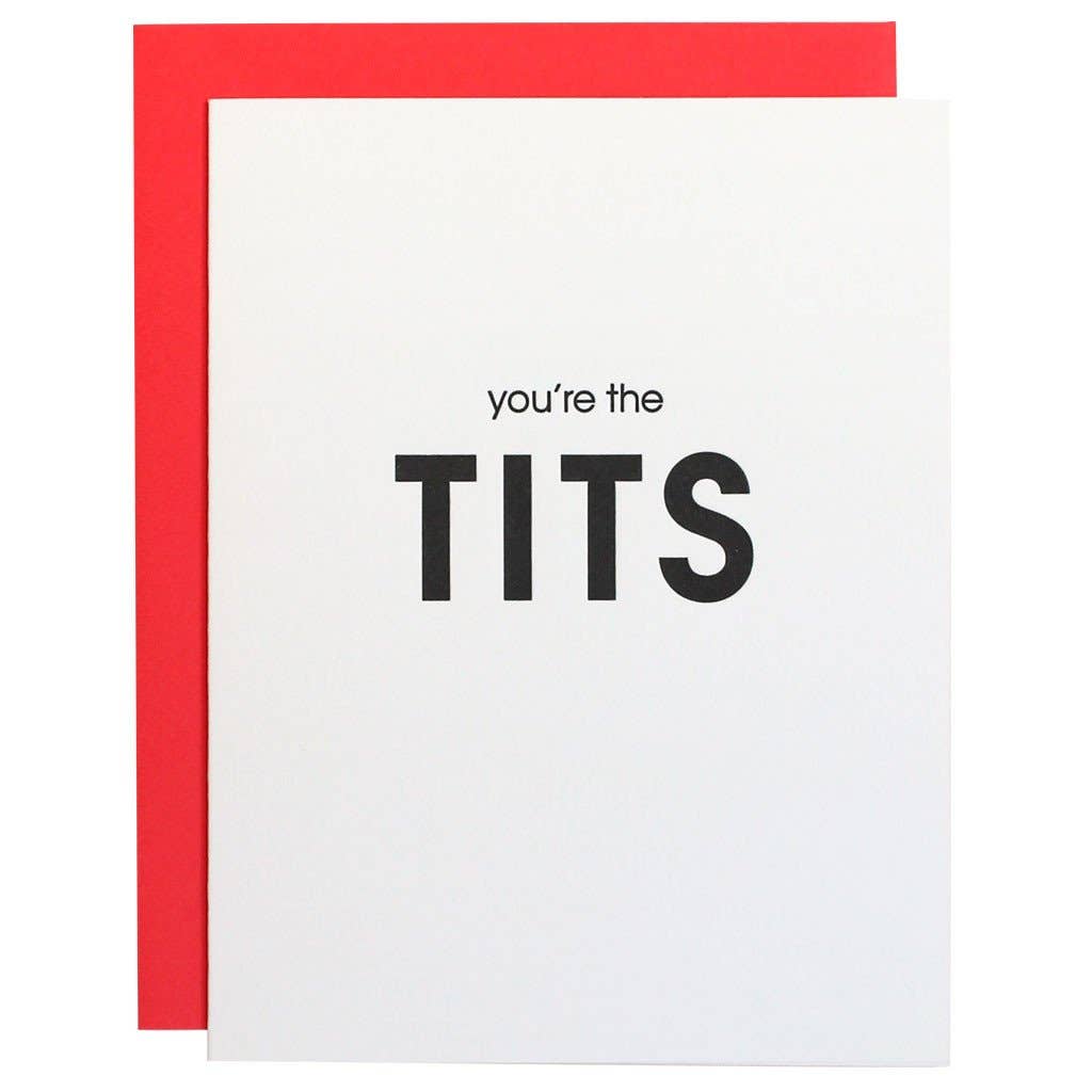 You’re the Tits - Everyday Letterpress Card