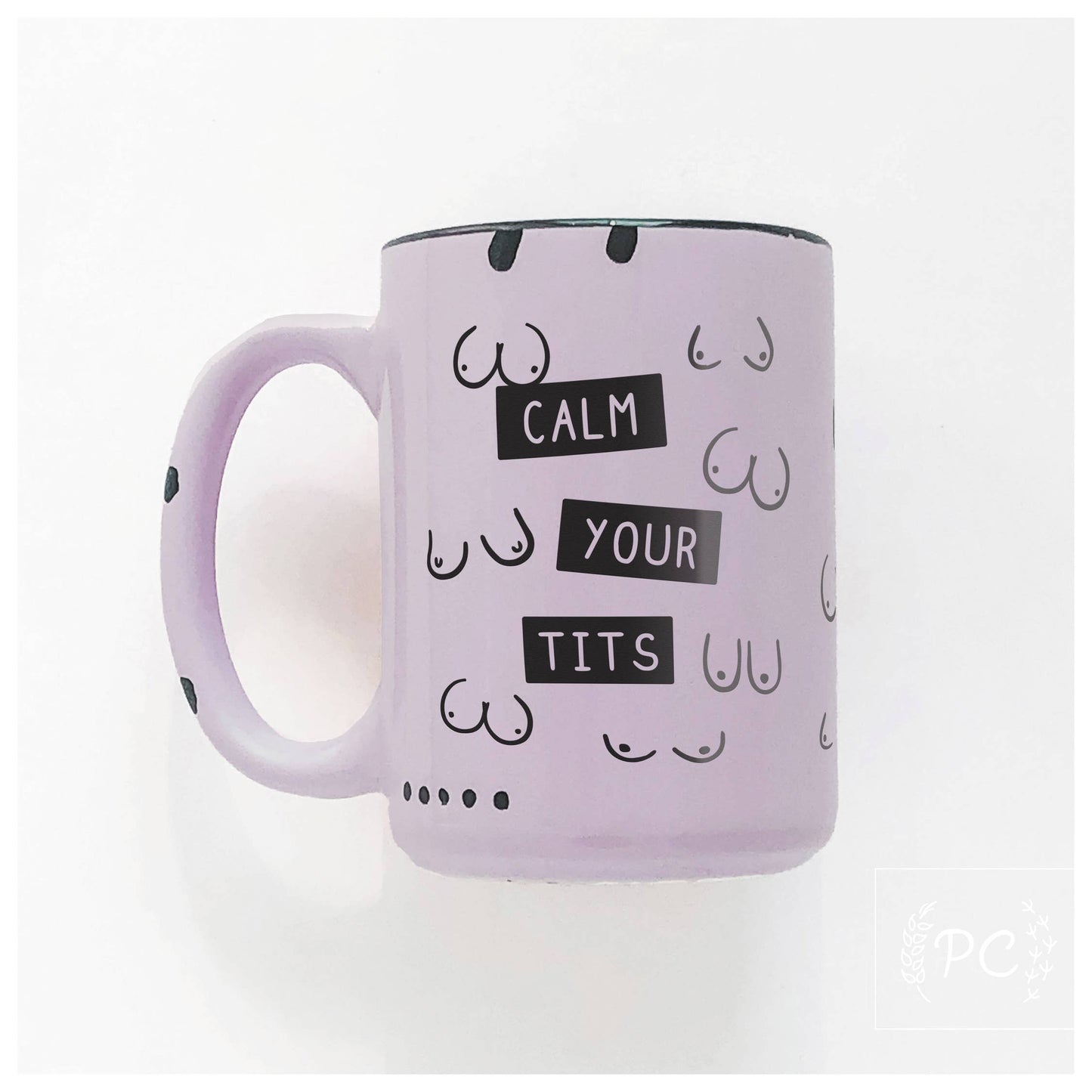 Calm Your Tits | Ceramic Mug