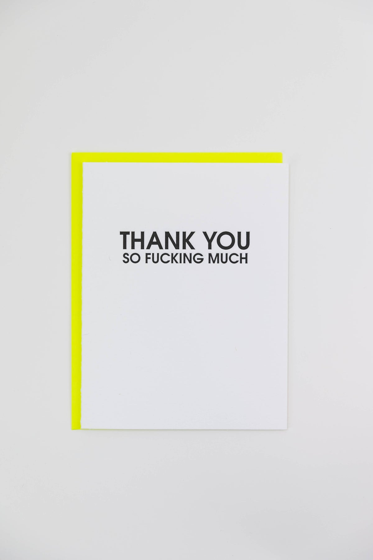Thank You So Fucking Much - Thank You Letterpress Card