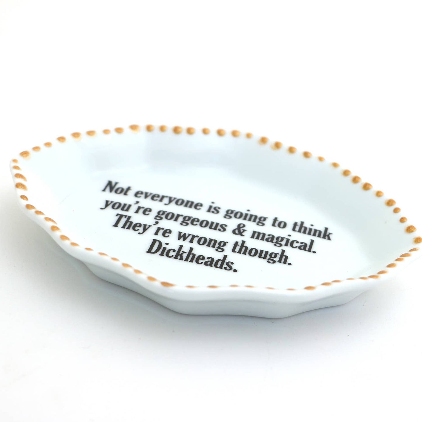 Porcelain tray with gold rim, Gorgeous and Magical, Funny