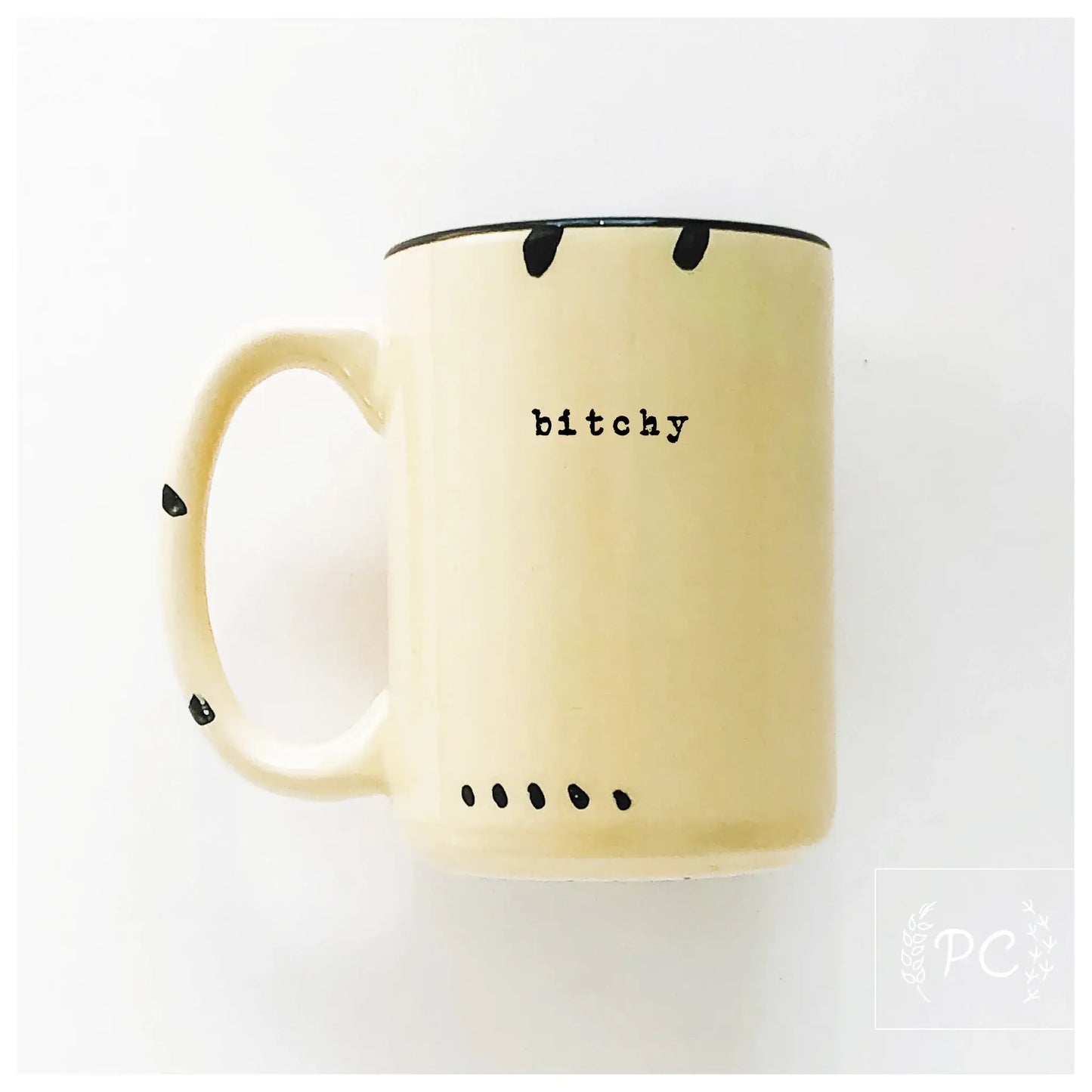 Bitchy | Ceramic Mug