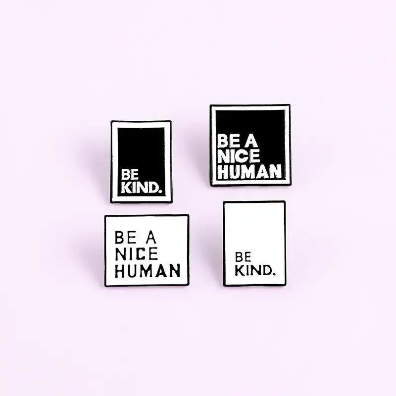 Kindness Pins: BE A NICE HUMAN Backpack/Bag/Clothing