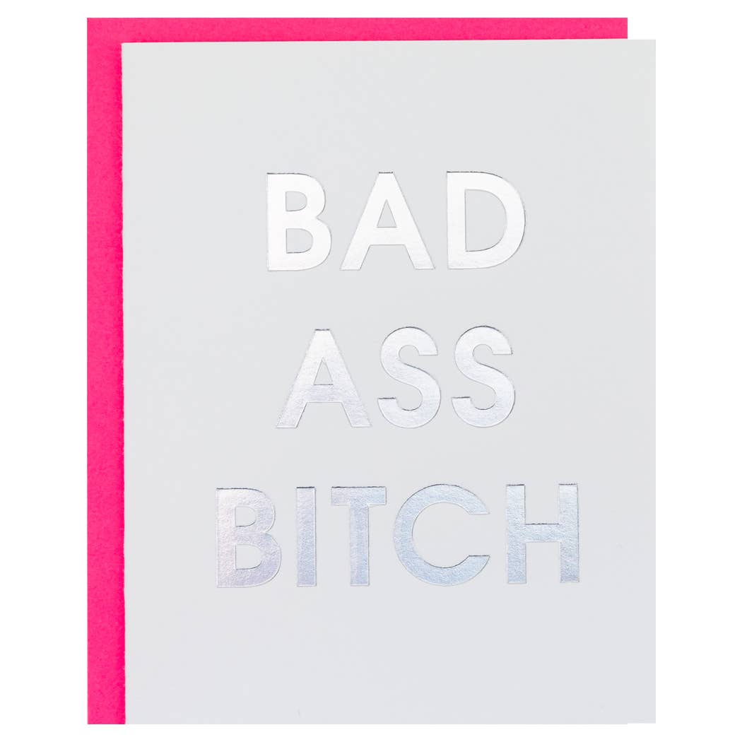 Badass Bitch - Congratulations - Foil Greeting Card