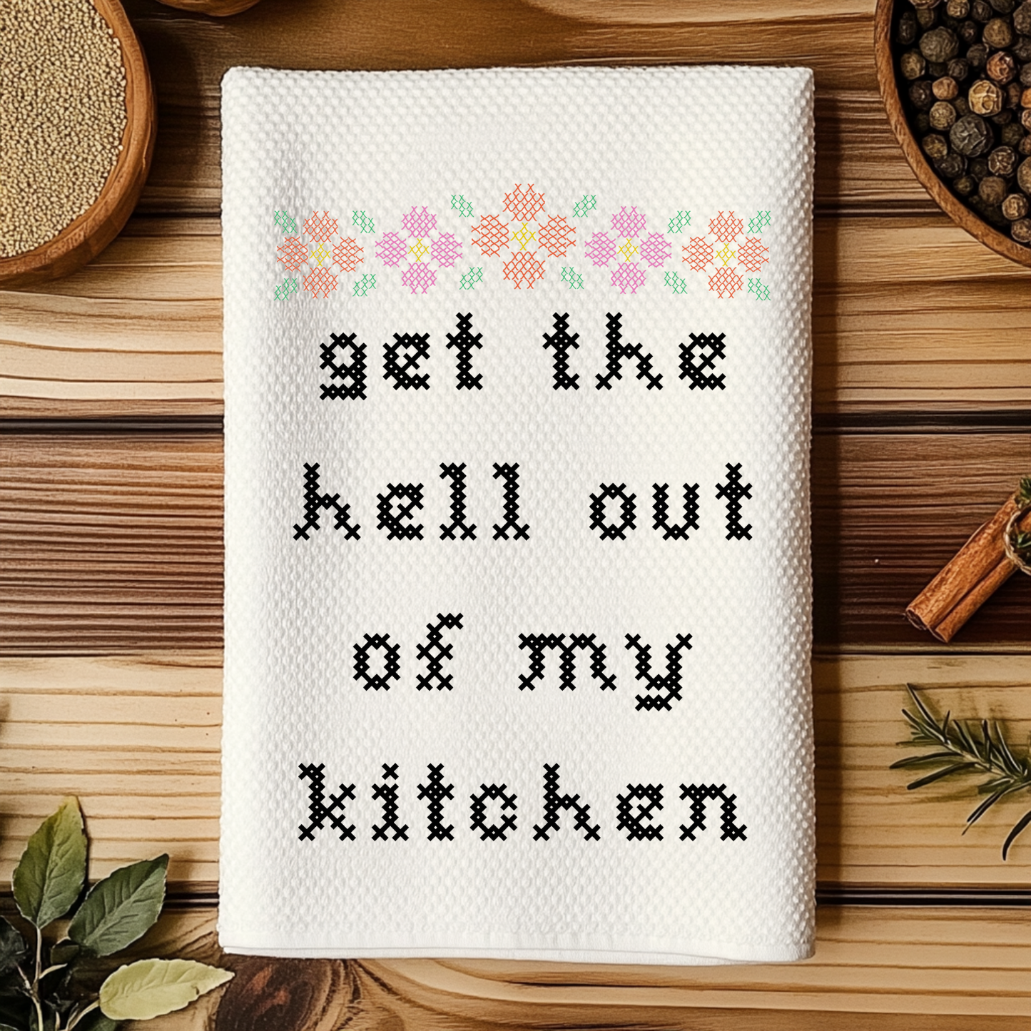 Colorful Cross Stitch Towels - Get Out of My Kitchen