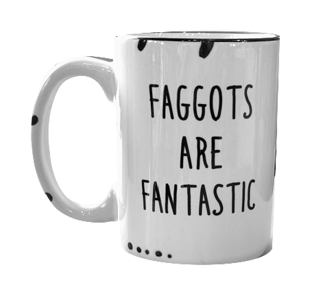 F^ggots are Fantastic Mug