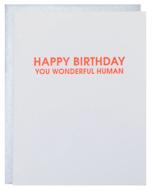 Happy Birthday You Wonderful Human - Letterpress Card