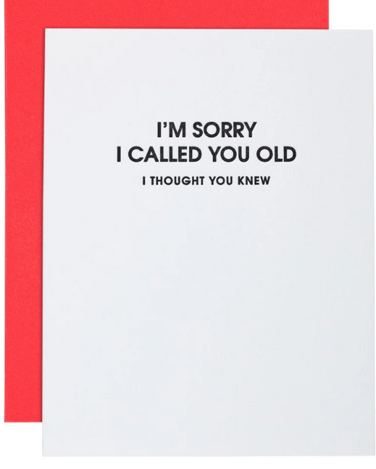 I'm sorry I called you old card