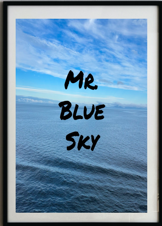 Mr Blue Sky Print 21x17  framed - black