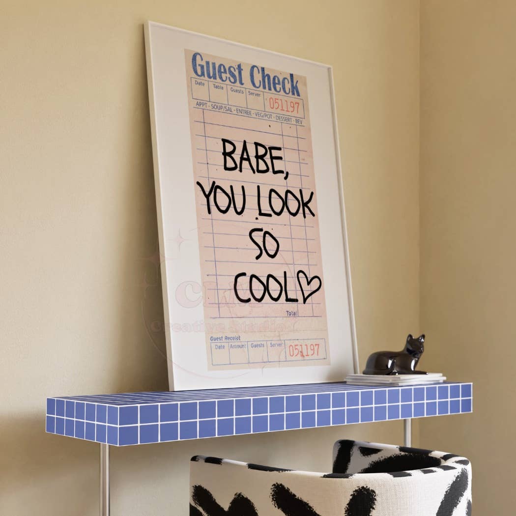 Framed Babe You Look So Cool Guest Check Wall Art Print