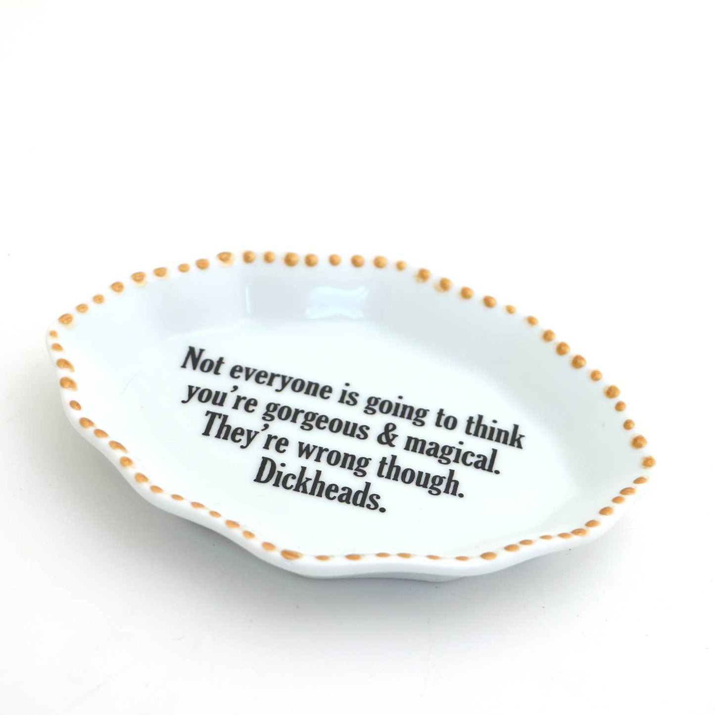 Porcelain tray with gold rim, Gorgeous and Magical, Funny