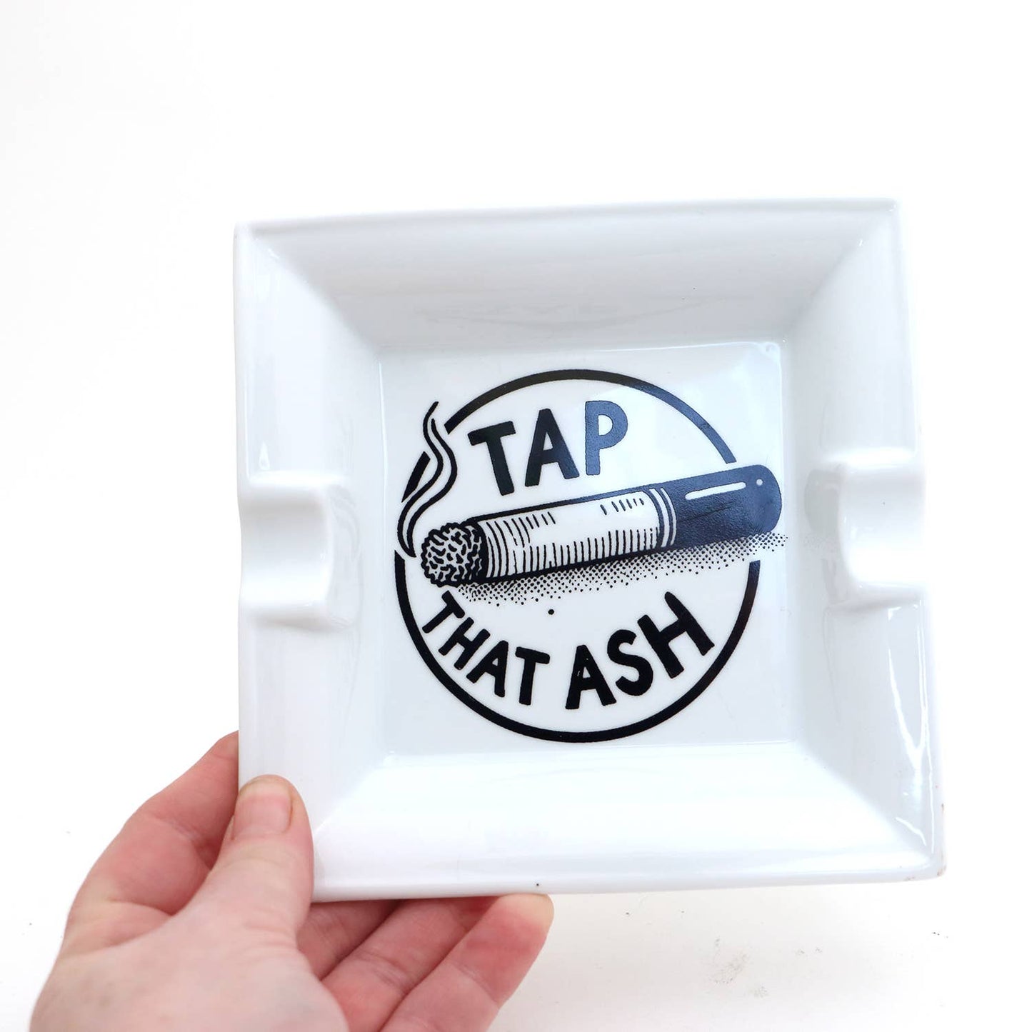 Tap That Ash Ceramic Ashtray, Gift for smoker