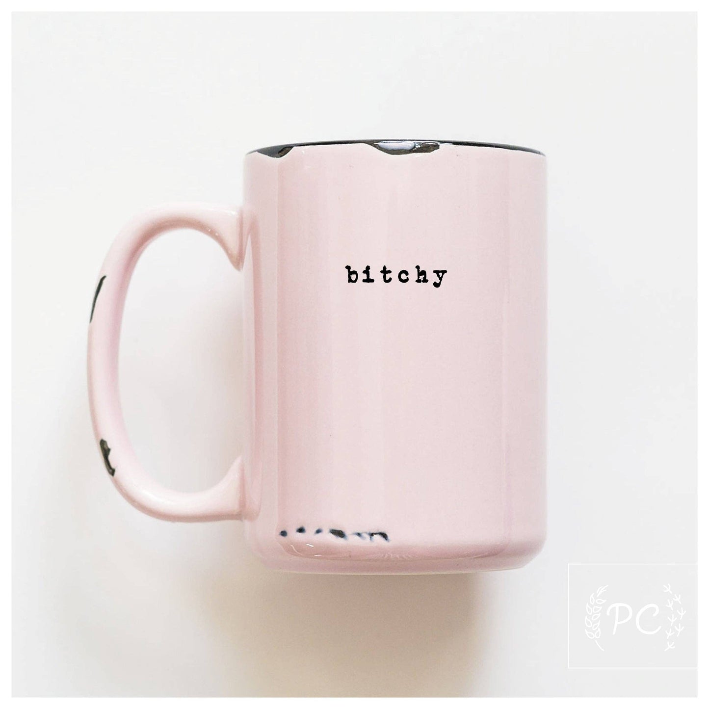 Bitchy | Ceramic Mug