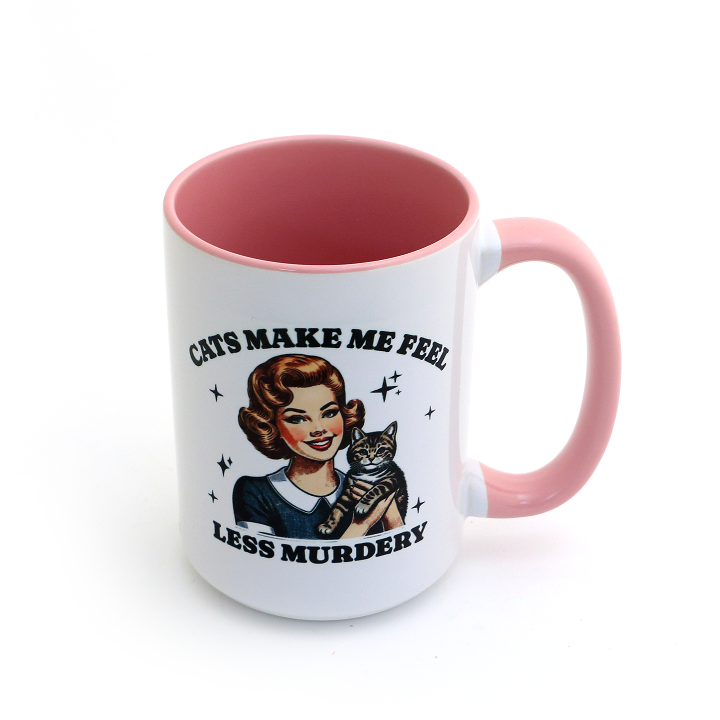 Cats Make Me Feel less Murdery 15 oz mug, cat mom, funny