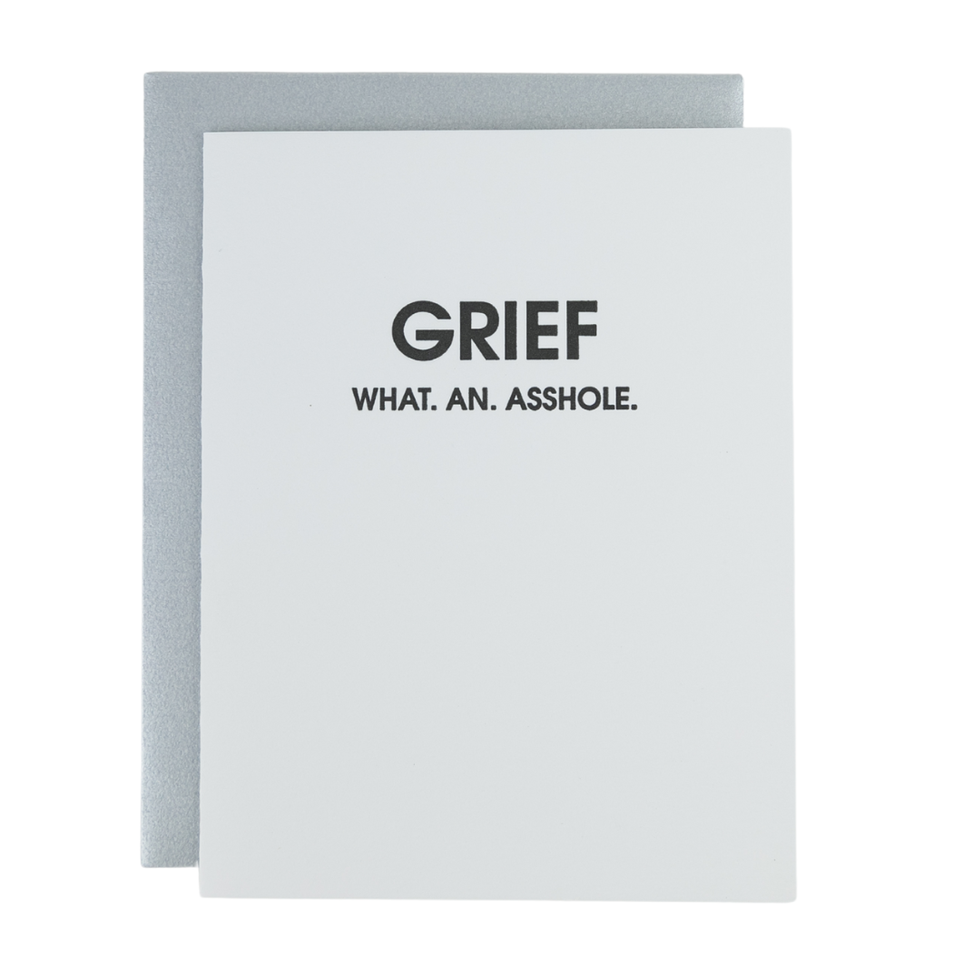 Grief, What An Asshole - Sympathy - Letterpress Card