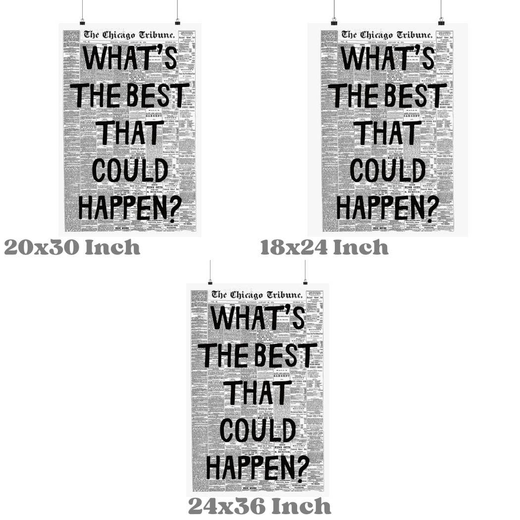 Framed What's The Best That Could Happen Retro Newspaper Print