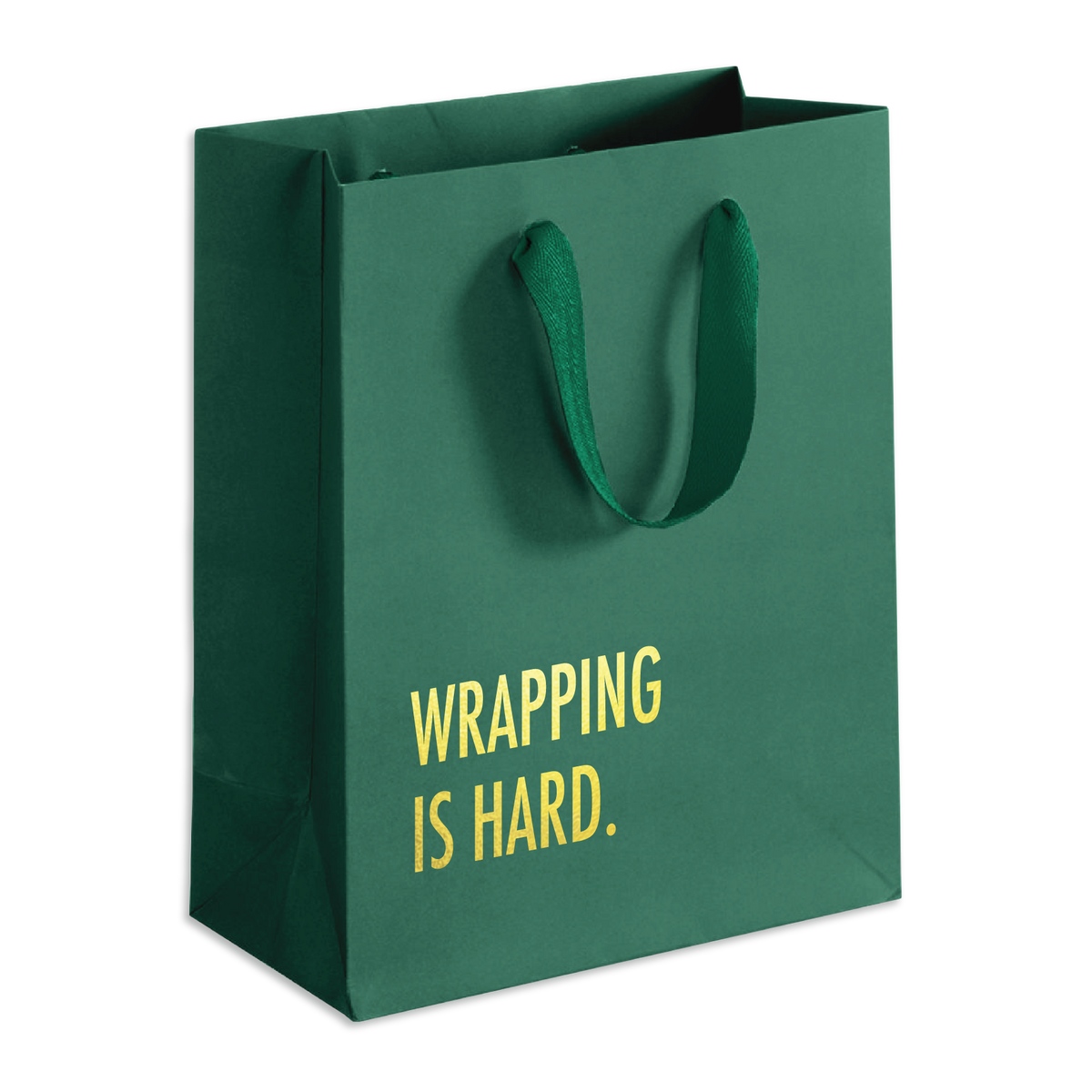 Wrapping Is Hard Green Gift Bag