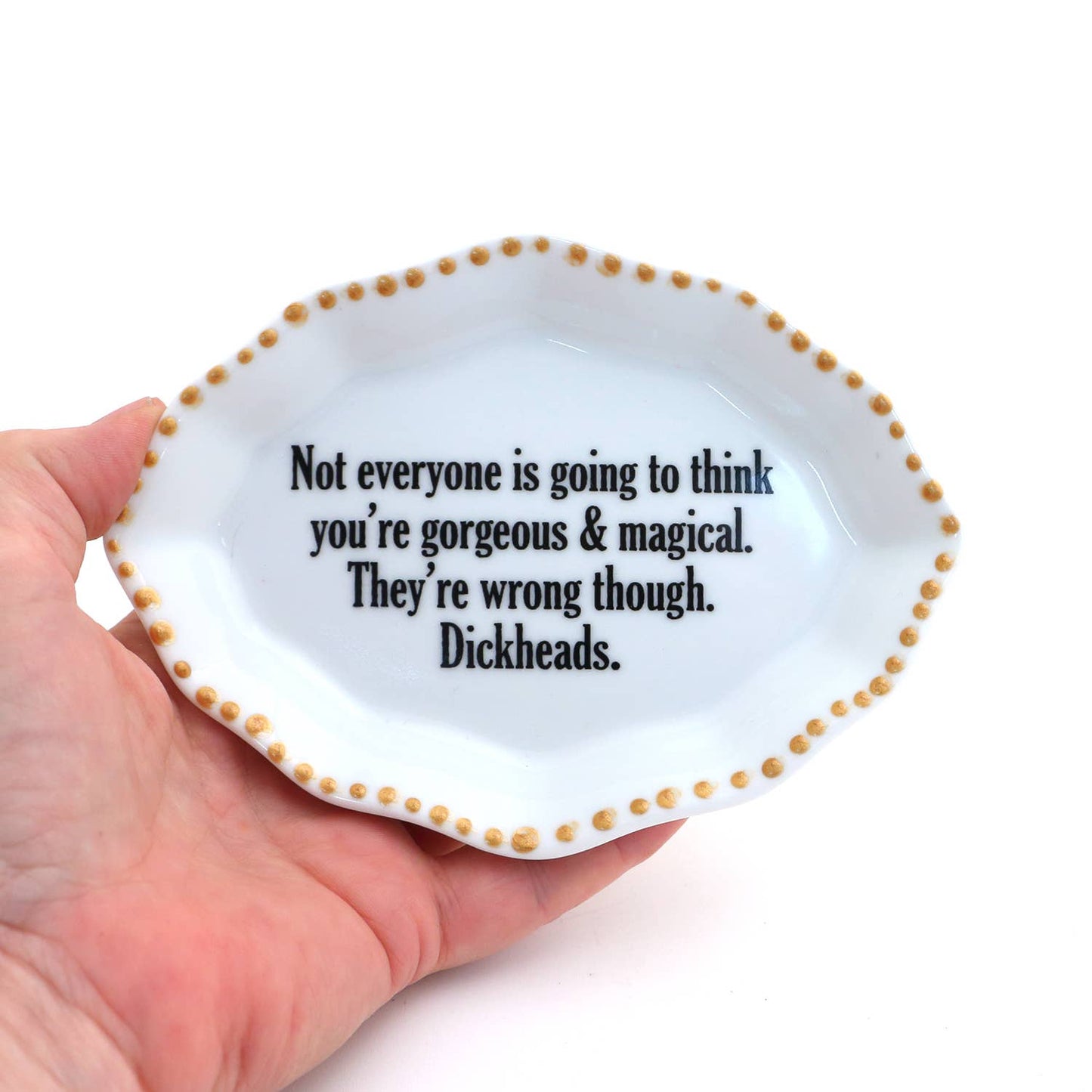 Porcelain tray with gold rim, Gorgeous and Magical, Funny