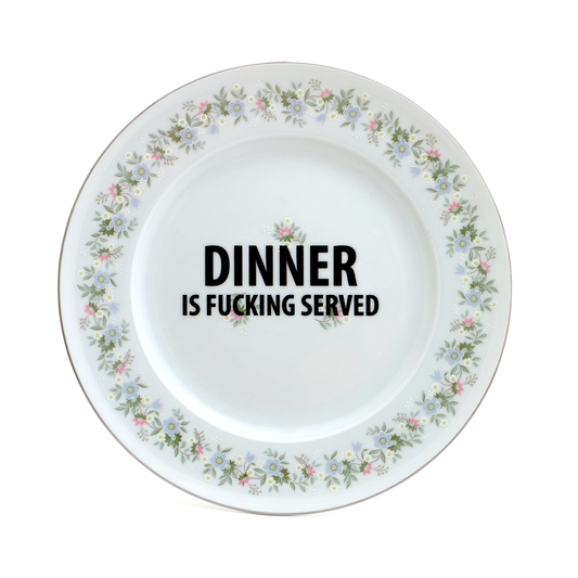 Dinner is F'n Served upcycled vintage plate mature language
