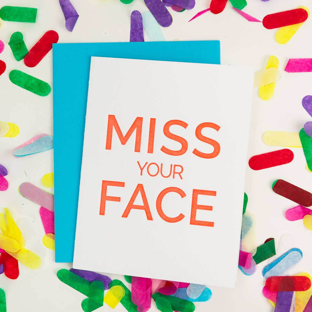 Miss Your Face - Friendship | Everyday - Letterpress Card