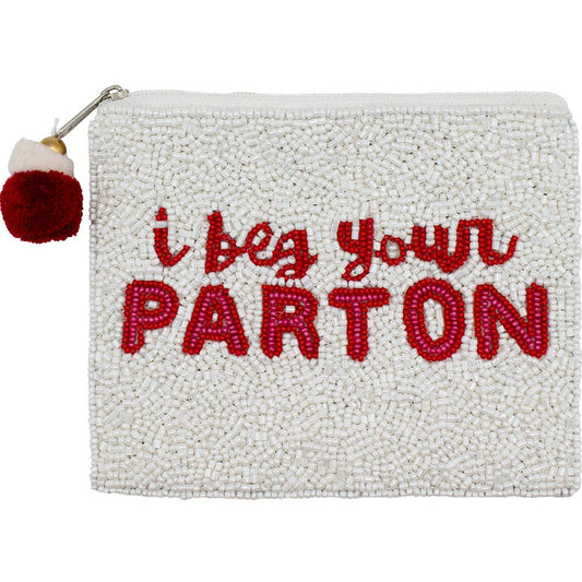 I Beg Your Parton Beaded Coin Pouch