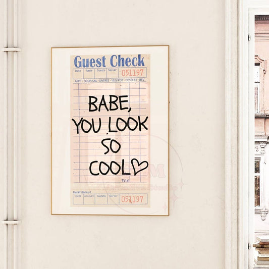 Framed Babe You Look So Cool Guest Check Wall Art Print
