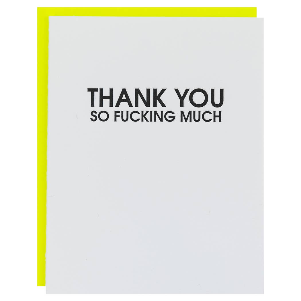 Thank You So Fucking Much - Thank You Letterpress Card