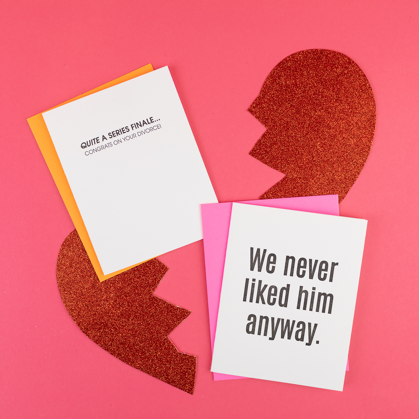 We Never Liked Him Anyway - Breakup | Divorce - Funny Card